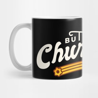 Funny "But First, Churros" Mug